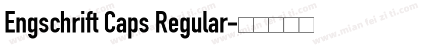 Engschrift Caps Regular字体转换